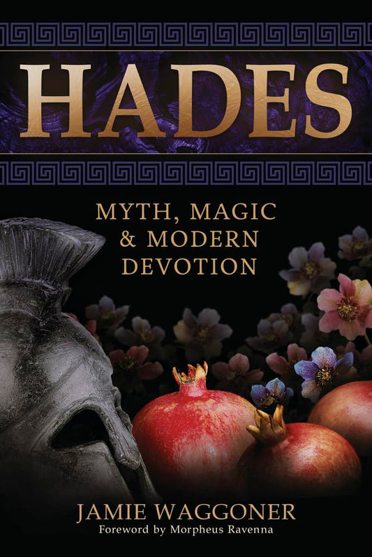 Hades: Myth, Magic & Modern Devotion Paperback | by Jamie Waggoner | Greek Gods | Dieties