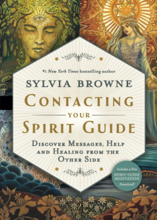 Contacting Your Spirit Guide | Sylvia Browne | Spiritual