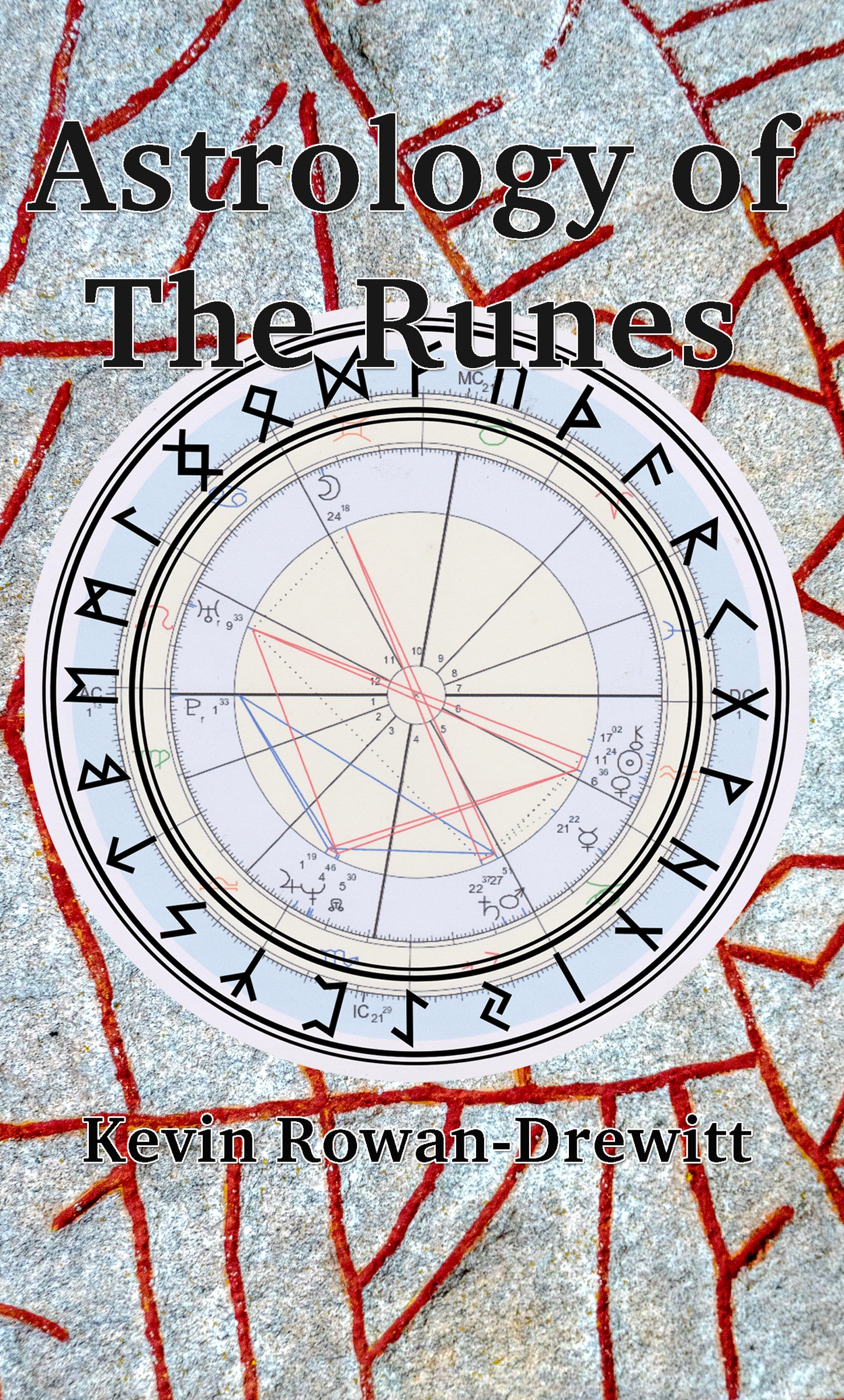 Astrology of The Runes | by Kevin Rowan-Drewett | Rune Divination |