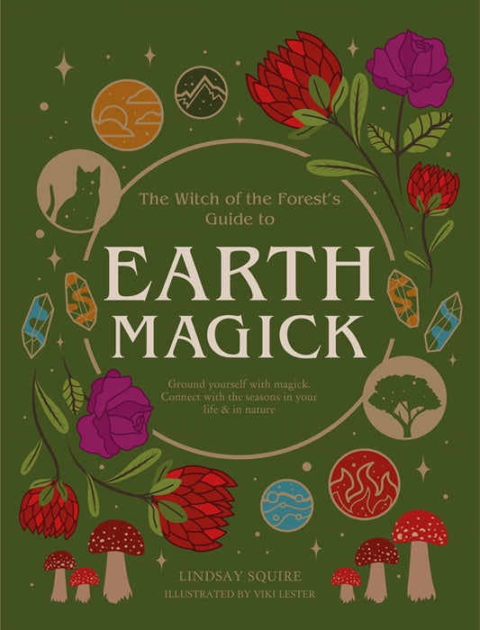 Earth Magick | The Witch of the Forest Guide to | Lindsay Squire |